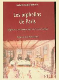  Les orphelins de Paris : enfants et assistance aux XVIe-XVIIIe siècles