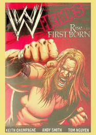  WWE Heroes : rise of the firstborn