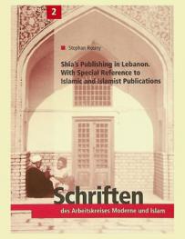  Shia's publishing in Lebanon : with special reference to Islamic and Islamist publications