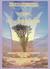 The land of incense : archaeological work in the Governorate of Dhofar, Sultanate of Oman 1990-1995 ; the project of the National Committee for Supervision of Archaeological Survey in the Sultanate Ministry of Information