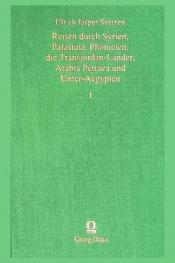  Reisen durch Syrien, Palästina, Phönicien, die Transjordan-Länder, Arabia Petraea und Unter-Aegypten
