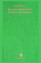  Reise nach Innerarabien, Kurdistan und Armenien. 1892