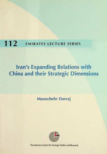 Iran's expanding relations with China and their strategic dimensions