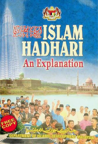 Islam hadhari = إسلام حضاري : an explanation