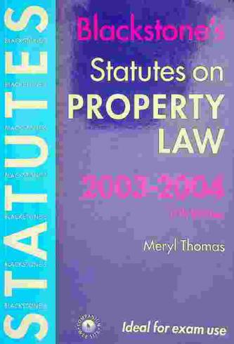 Blackstone's statutes : property law 2003 / 2004