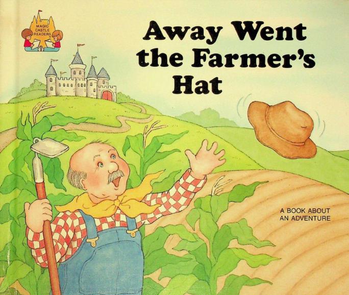  Away went the farmer's hat