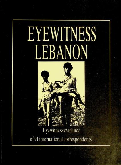  Eyewitness Lebanon : evidence of 91 international correspondents