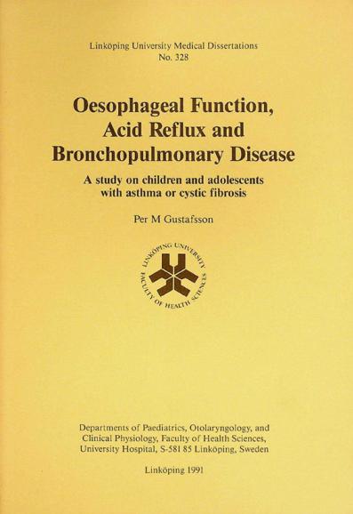  Oesophageal function, acid reflux and bronchopulmonary disease : a study on children and adolescents with asthma or cystic fibrosis