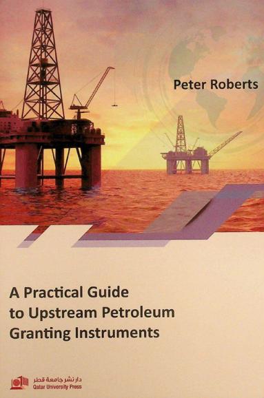  A practical guide to upstream petroleum granting instruments