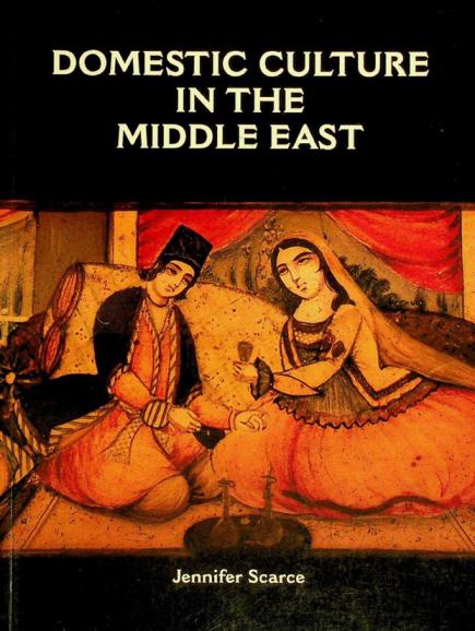  Domestic culture in the Middle East : an exploration of the household interior