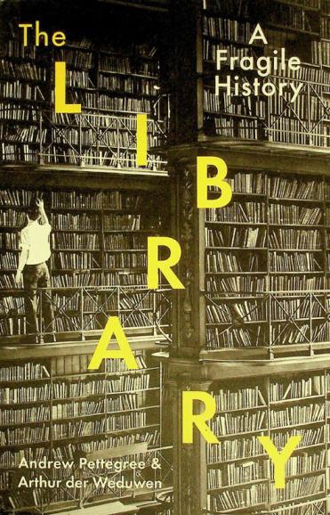  The library : a fragile history