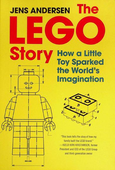  The LEGO story : how a little toy sparked the world's imagination
