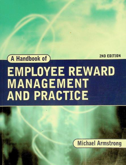  A handbook of employee reward management and practice