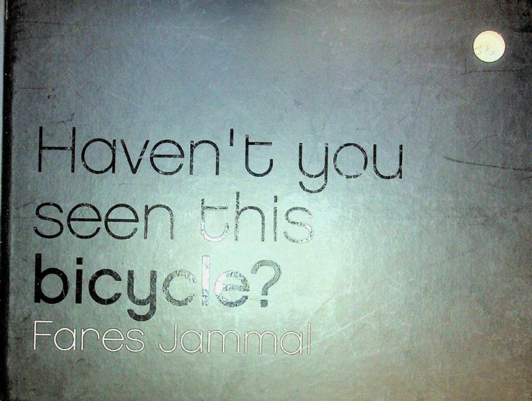  Haven't you seen this bicycle?