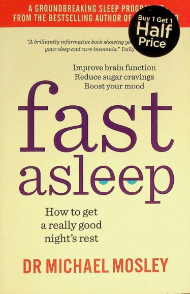  Fast asleep : how to get a really good night's rest