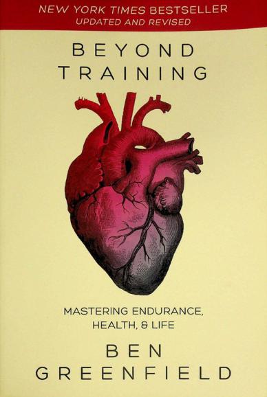  Beyond training : mastering endurance, health, and life