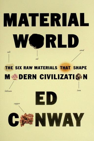  Material world : the six raw materials that shape modern civilization