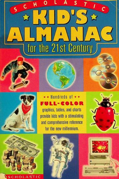  Scholastic kid's almanac for the 21st century
