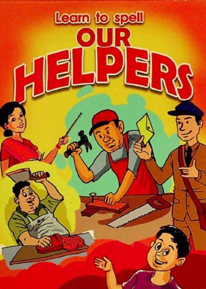  Learn to spell our helpers