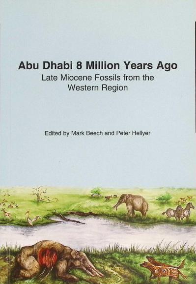 Abu Dhabi - 8 million years ago : late Miocene fossils from the western region