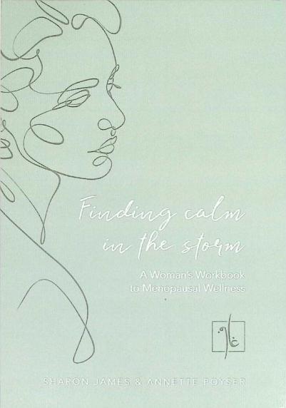  Finding calm in the storm : a women's workbook to menopausal wellness