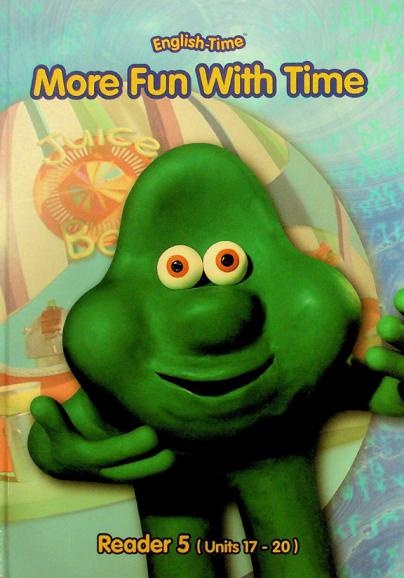  More fun with time : reader 5 : (units 17-20)