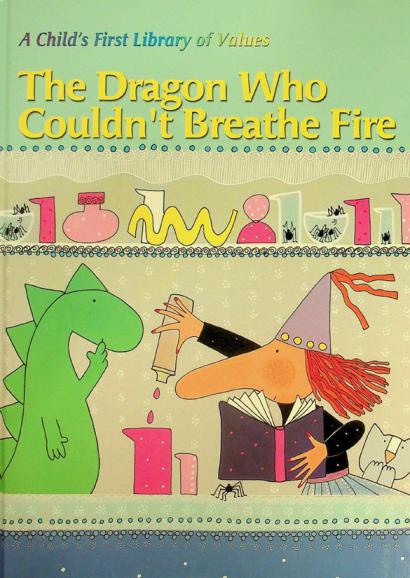  The dragon who couldn't breather fire : a book about being different