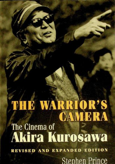  The warrior's camera : the cinema of Akira Kurosawa