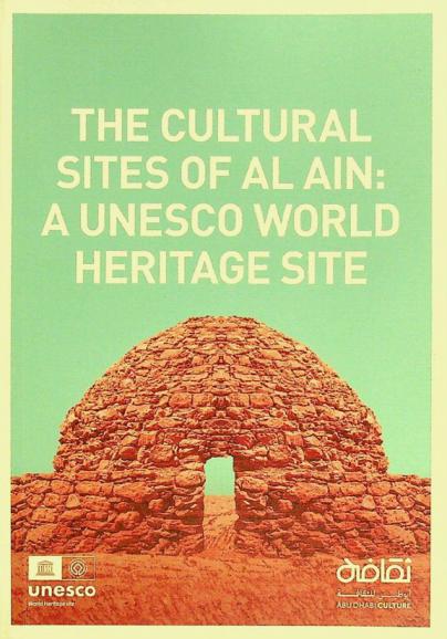  The cultural sites of Al Ain : a UNESCO world heritage site