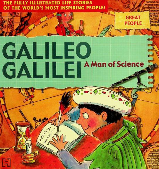  Galileo Galilei : a man of science