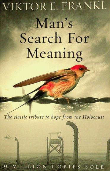 Man's search for meaning : the classic tribute to hope from the Holocaust