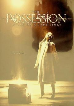 The possession : based on a true story : pray for her
