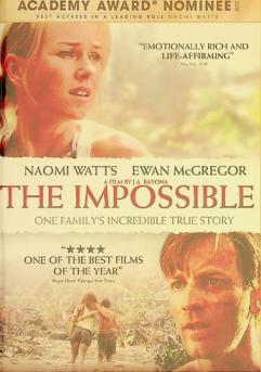  The impossible : one family's incredible true story