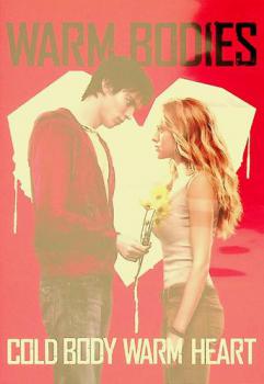  Warm bodies : cold body warm heart