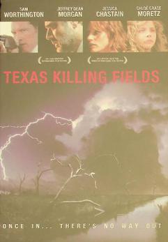 Texas killing fields : once in... there's no way out