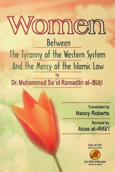  Women between the tyranny of the western system and the mercy of the Islamic law