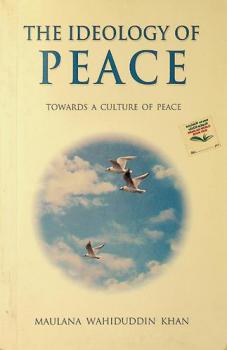  The ideology of peace : towards a culture of peace