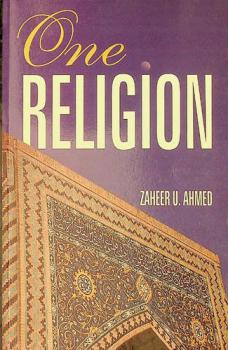  One religion : most frequently asked questions about major religions with special reference to the history of Islam