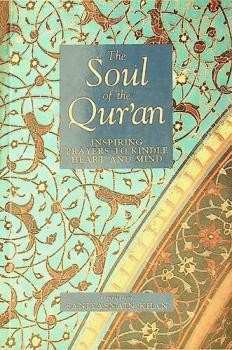  The soul of the Qur'an : inspiring prayers to kindle heart and mind