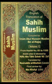  English translation of Sahîh Muslim = ترجمة صحيح مسلم باللغة الإنجليزية مع النص العربي
