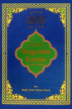  La traducción de los significados de El Sagrado Corán en idioma español = ترجمة معاني القرآن الكريم إلى اللغة الإسبانية
