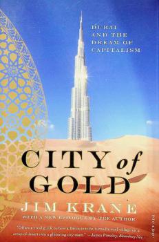  City of gold : Dubai and the dream of capitalism