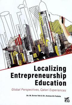  Localizing entrepreneurship education : global perspectives, Qatari experiences