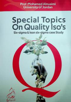  Special topics on quality Iso's : Six-sigma & lean Six-sigma case study