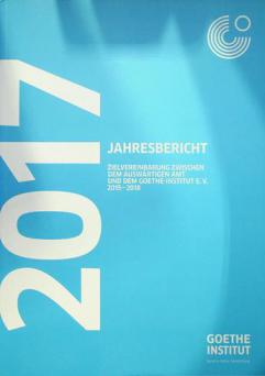  Jahresbericht : Zielvereinbarung zwischen dem auswartigen amt und dem Goethe-Institut E. V ...