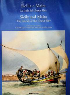  Sicilia e Malta : Le isole del grand Tour = Sicily and Malta : the Islands of the grand tour