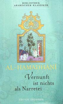  Vernunft ist nichts als Narretei : die Maqamen