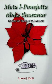  Meta l-ponsjetta tibda thammar : gabra ta' novelli tal-Milied
