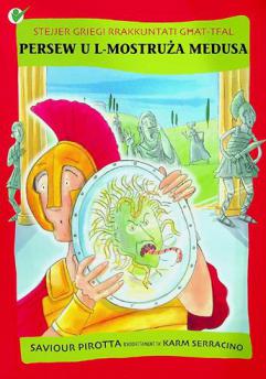 Persew u l-mostruża Medusa :  stejjer griegi  : rrakkuntati ghat-tfal