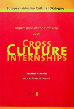  CrossCulture internships : impressions of the first year 2005 ; documentation ; with an annex in German